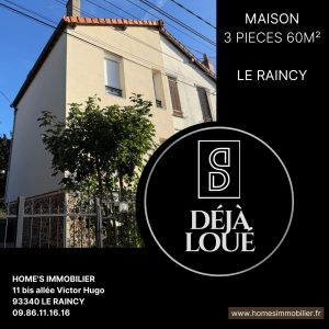 ALT=Maison à louer Le Raincy Home's immobilier agence immobilière